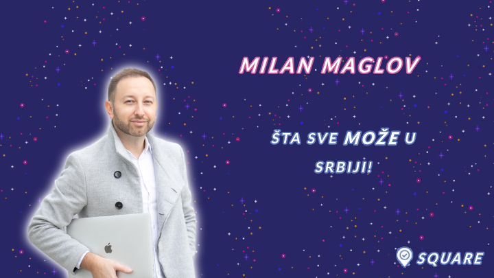 Milan Maglov - Šta sve MOŽE u Srbiji?